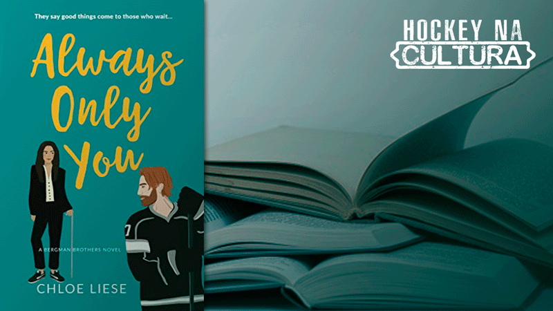 Um romance no LA Kings, Always Only You de Chloe Liese